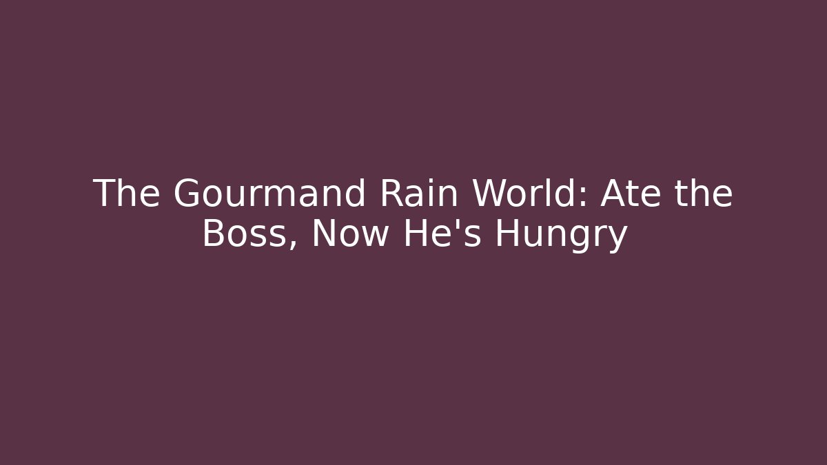 The Gourmand Rain World: Ate the Boss, Now He's Hungry