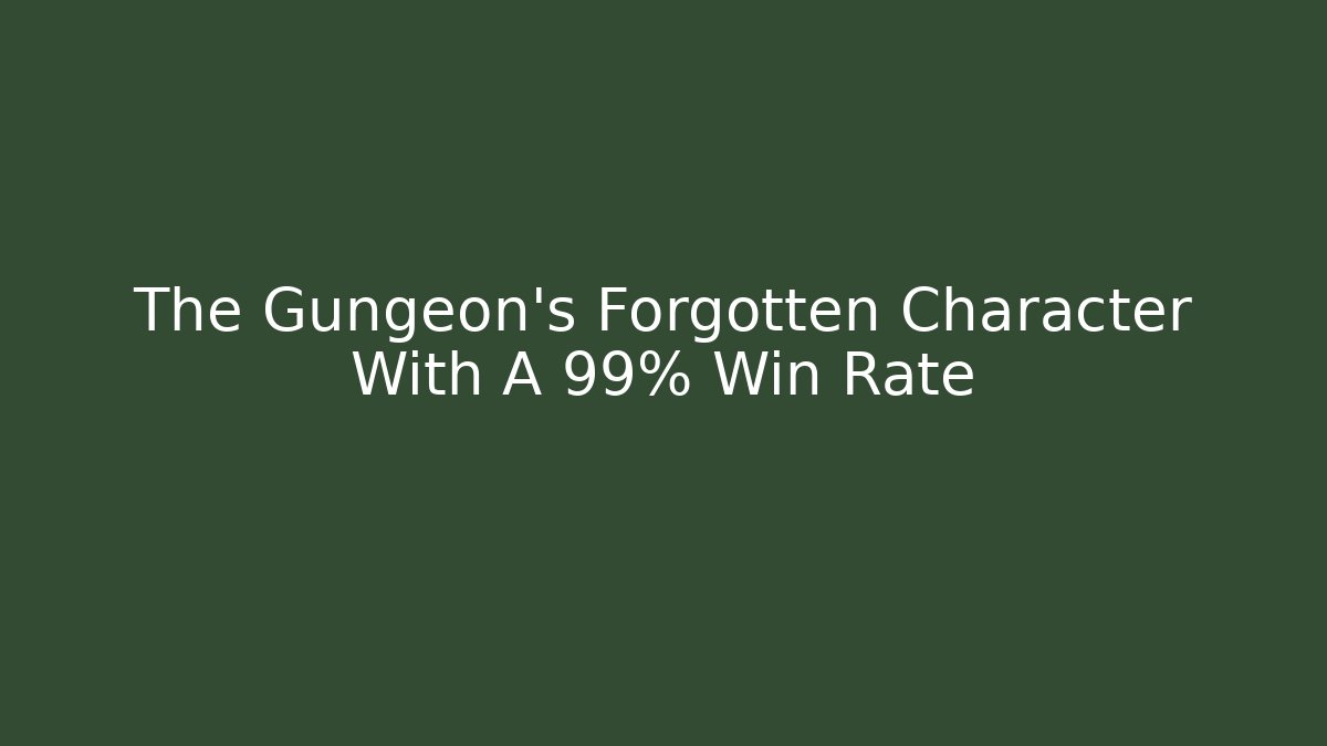 The Gungeon’s Forgotten Character With A 99% Win Rate