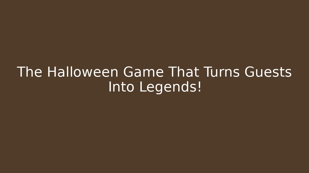The Halloween Game That Turns Guests Into Legends!