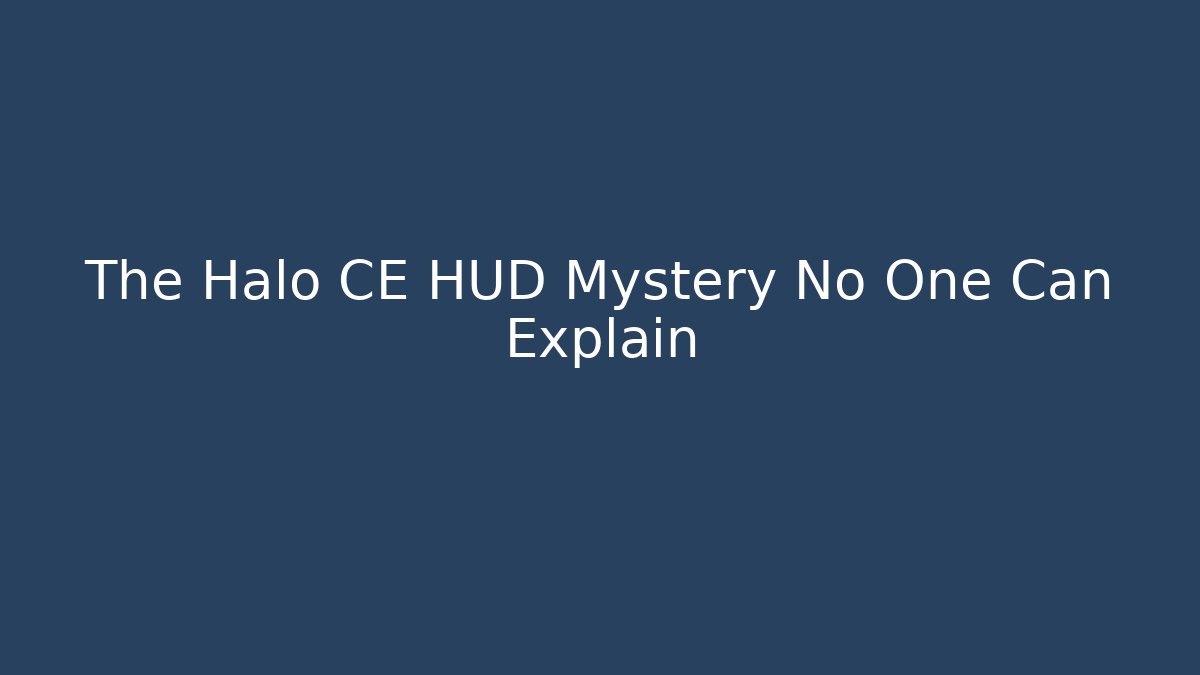 The Halo CE HUD Mystery No One Can Explain