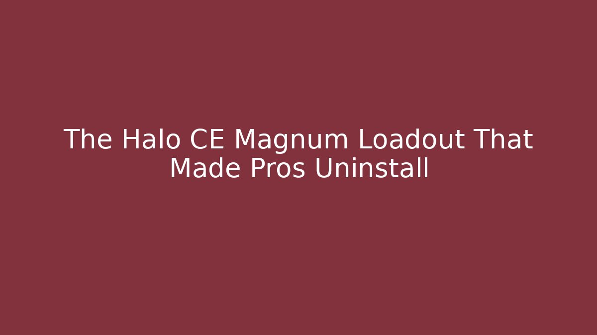The Halo CE Magnum Loadout That Made Pros Uninstall