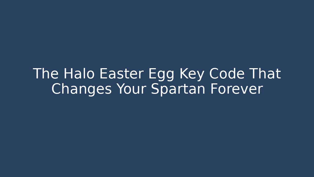 The Halo Easter Egg Key Code That Changes Your Spartan Forever