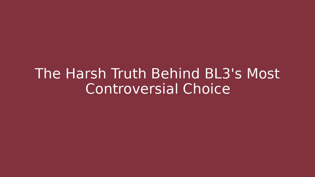 The Harsh Truth Behind BL3's Most Controversial Choice - Critter Realm