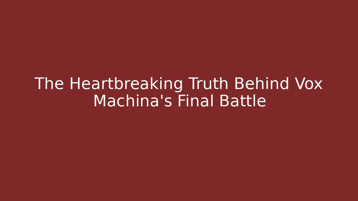 The Heartbreaking Truth Behind Vox Machina's Final Battle