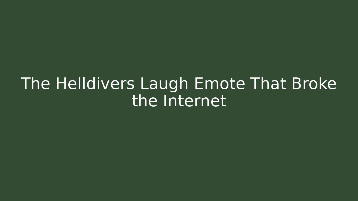 The Helldivers Laugh Emote That Broke the Internet - Critter Realm