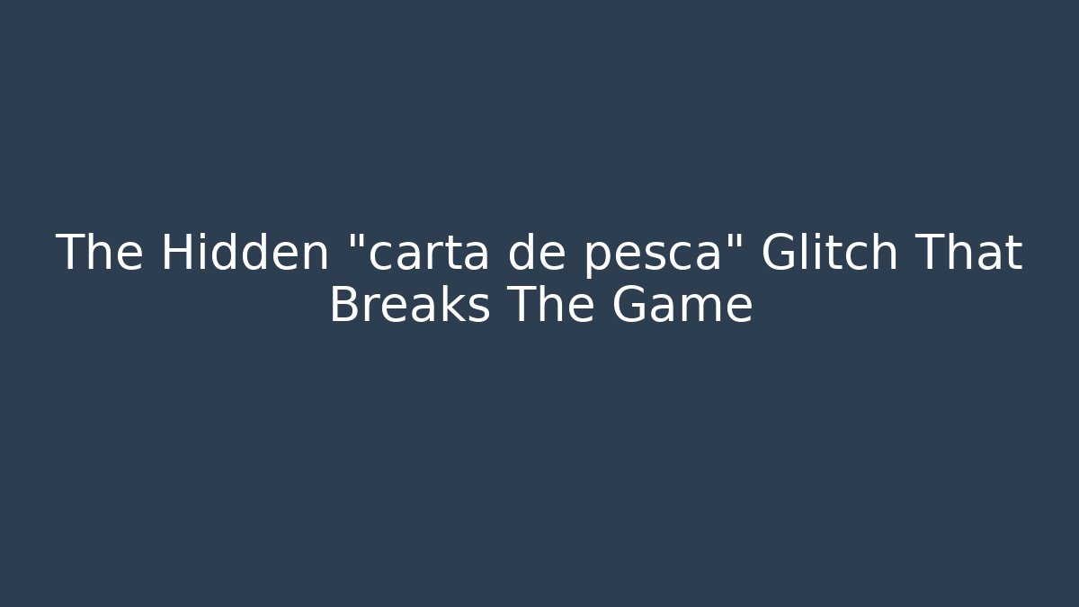 The Hidden "carta de pesca" Glitch That Breaks The Game - Critter Realm