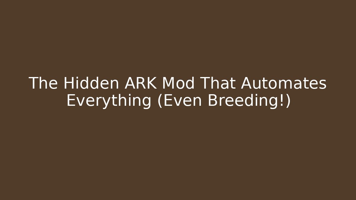 The Hidden ARK Mod That Automates Everything (Even Breeding!)
