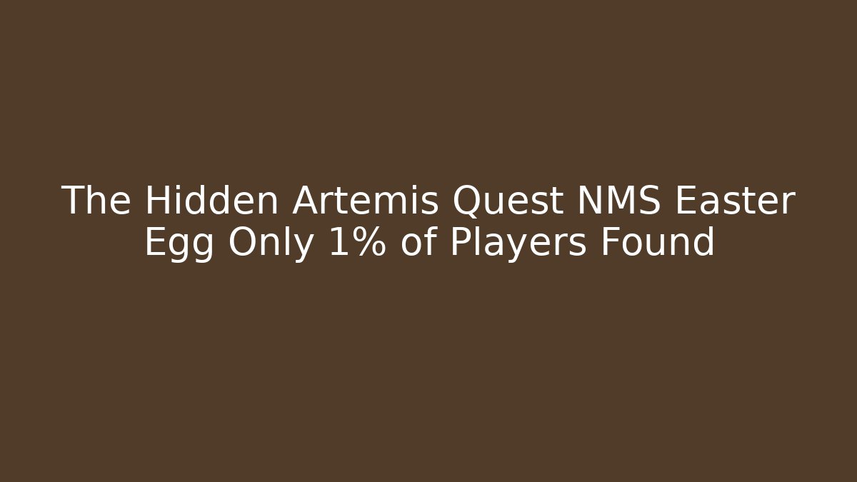 The Hidden Artemis Quest NMS Easter Egg Only 1% of Players Found