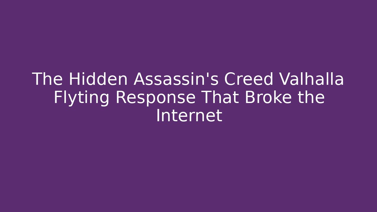The Hidden Assassin's Creed Valhalla Flyting Response That Broke the Internet - Critter Realm