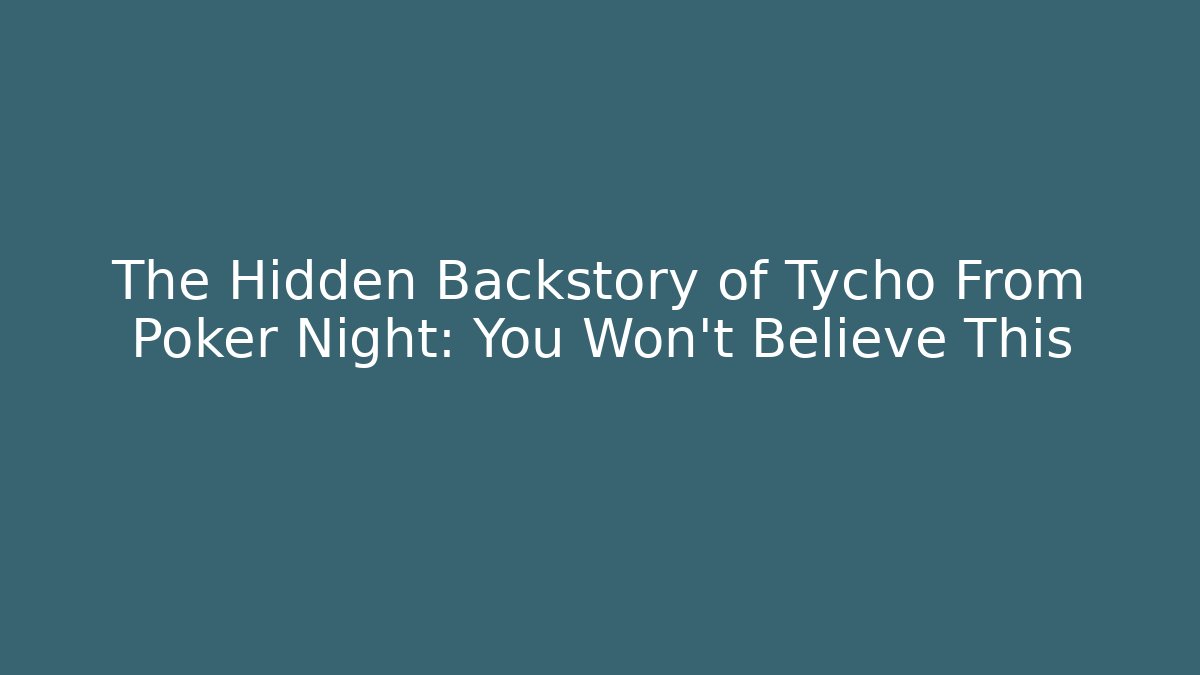 The Hidden Backstory of Tycho From Poker Night: You Won't Believe This