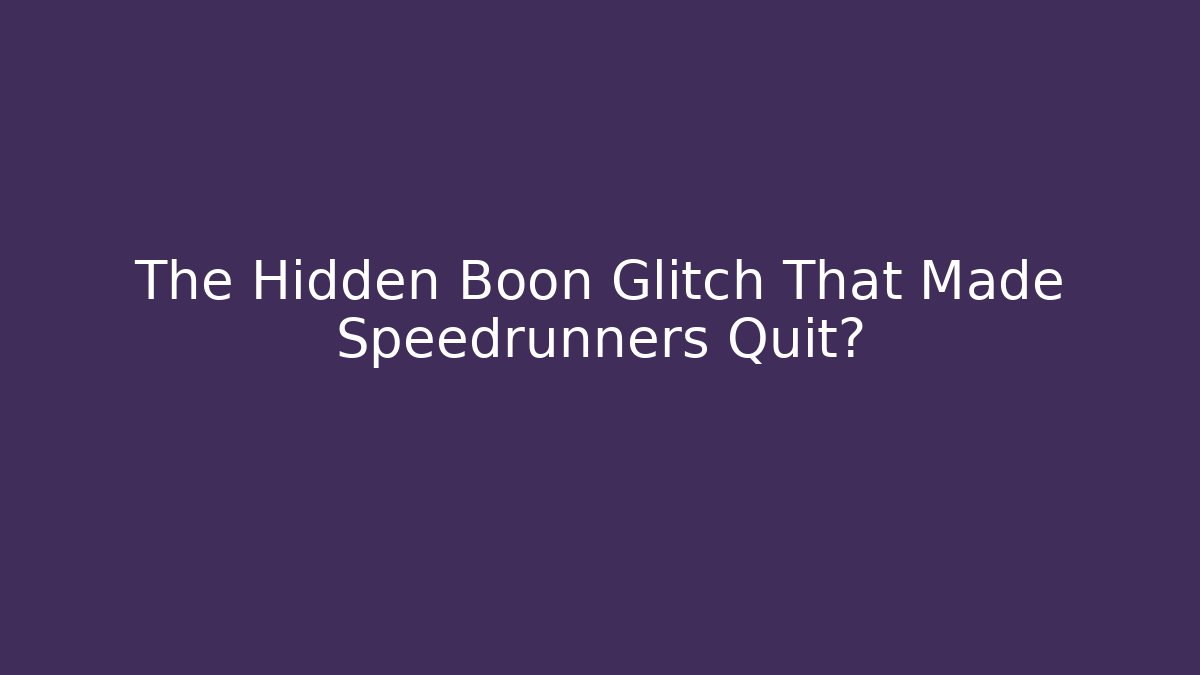 The Hidden Boon Glitch That Made Speedrunners Quit?