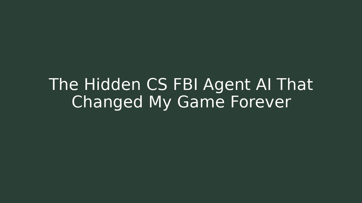 The Hidden CS FBI Agent AI That Changed My Game Forever - Critter Realm