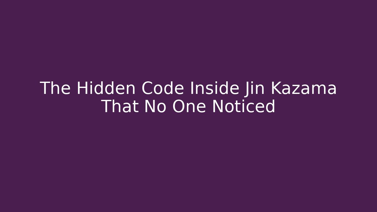 The Hidden Code Inside Jin Kazama That No One Noticed - Critter Realm