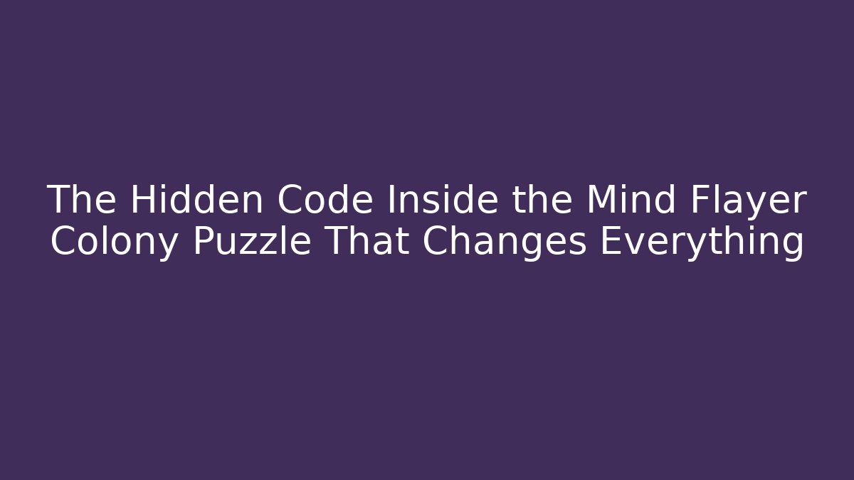 The Hidden Code Inside the Mind Flayer Colony Puzzle That Changes Everything
