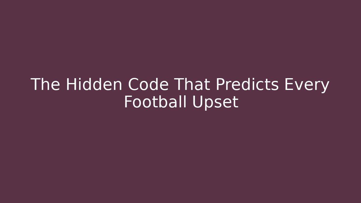 The Hidden Code That Predicts Every Football Upset - Critter Realm