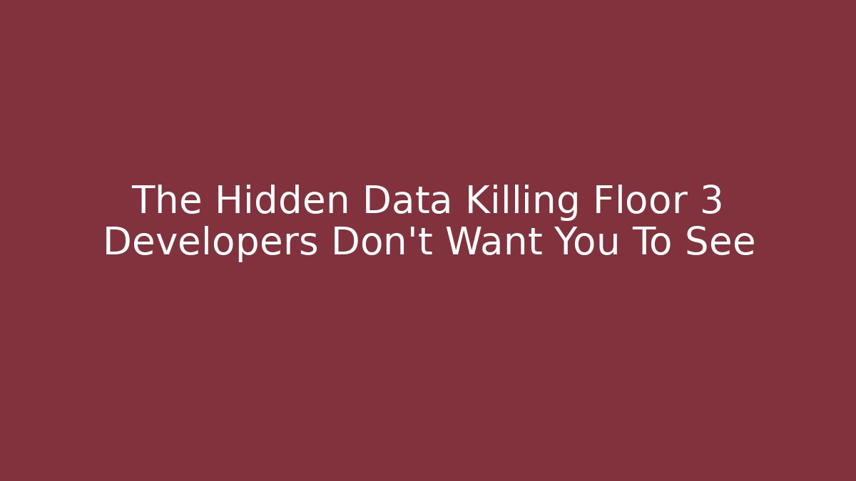 The Hidden Data Killing Floor 3 Developers Don't Want You To See