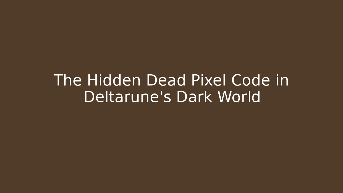 The Hidden Dead Pixel Code in Deltarune's Dark World - Critter Realm
