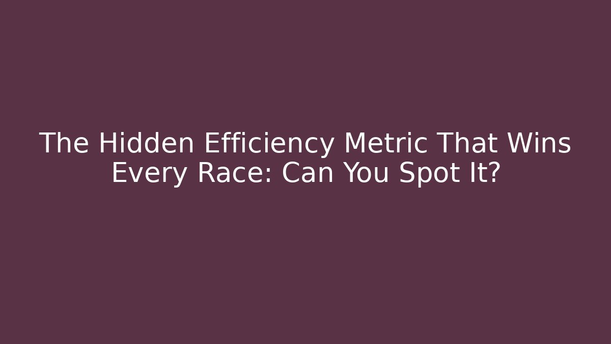 The Hidden Efficiency Metric That Wins Every Race: Can You Spot It? - Critter Realm
