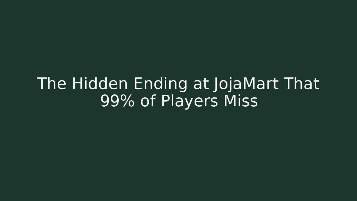 The Hidden Ending at JojaMart That 99% of Players Miss - Critter Realm