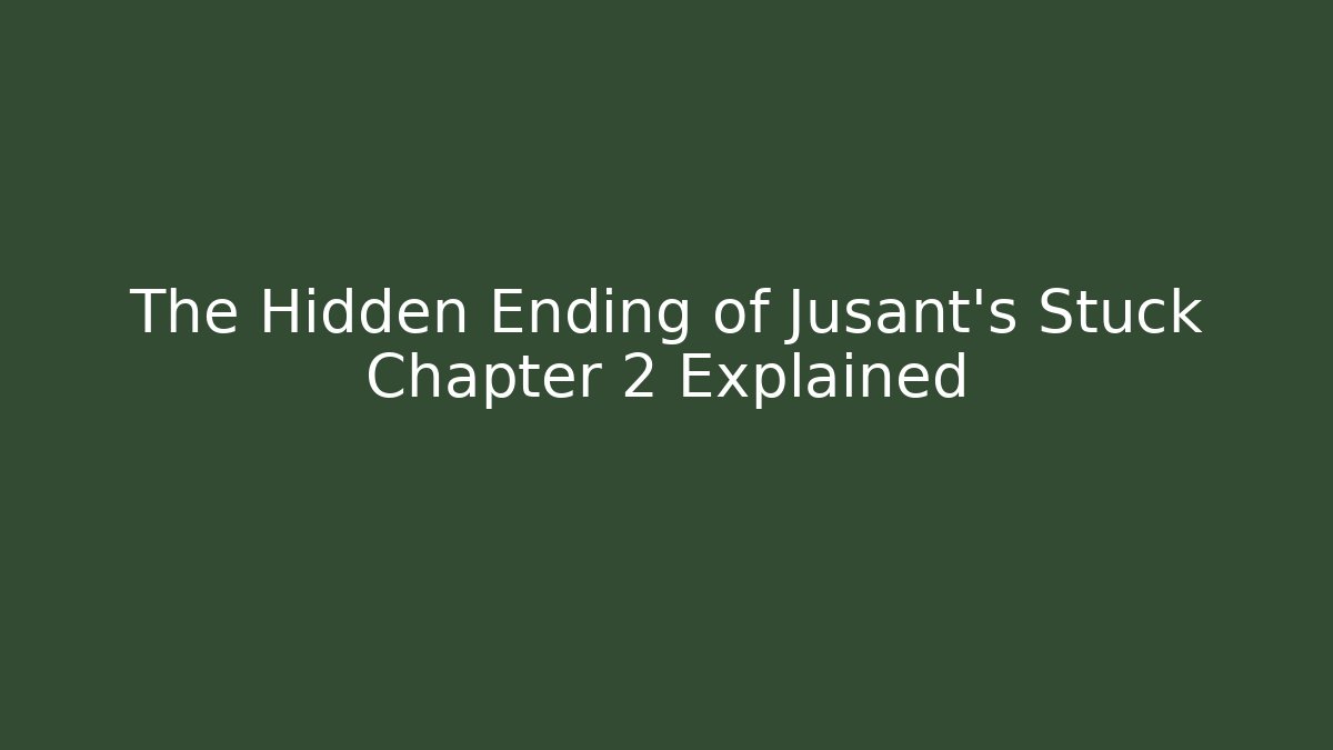 The Hidden Ending of Jusant's Stuck Chapter 2 Explained - Critter Realm