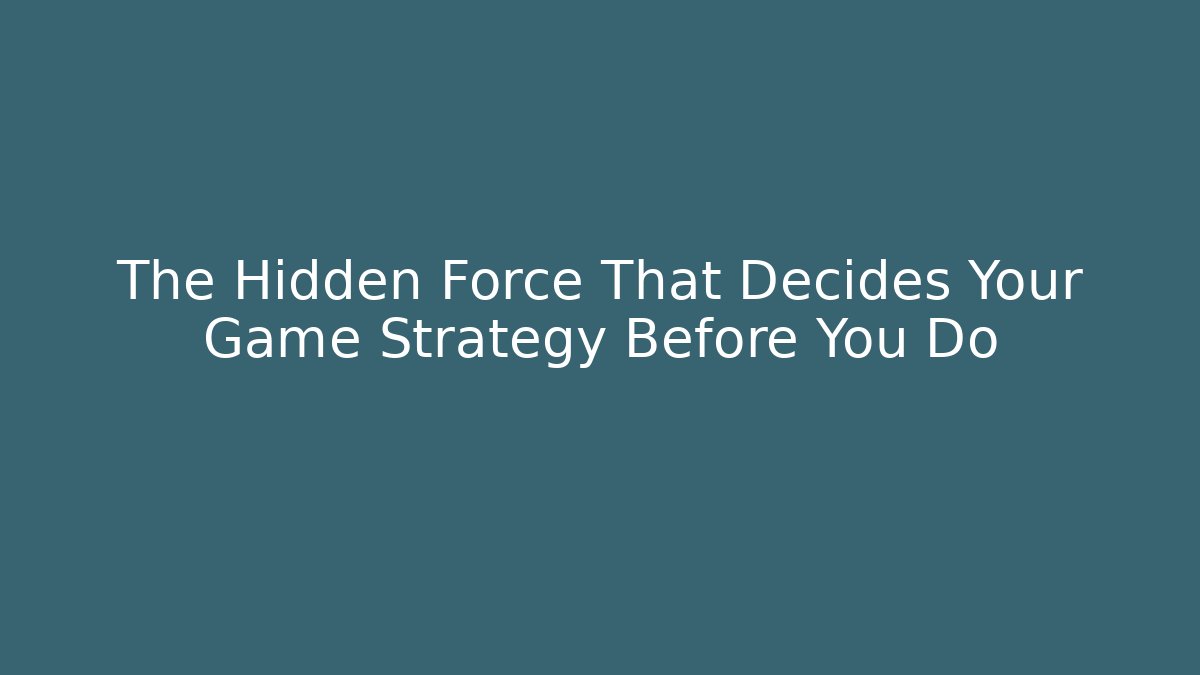 The Hidden Force That Decides Your Game Strategy Before You Do - Critter Realm