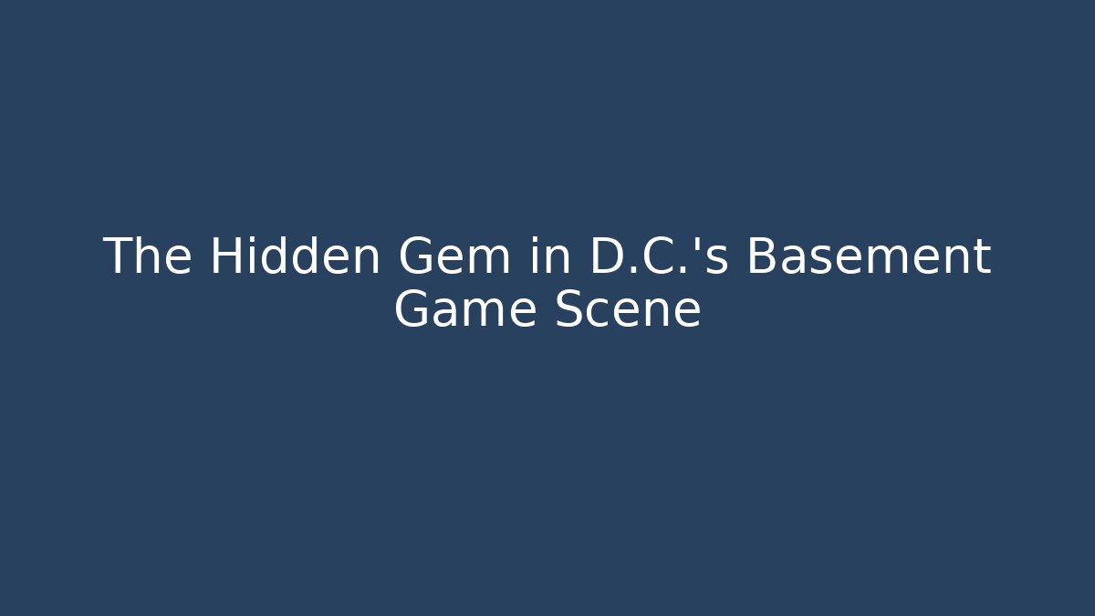 The Hidden Gem in D.C.'s Basement Game Scene - Critter Realm