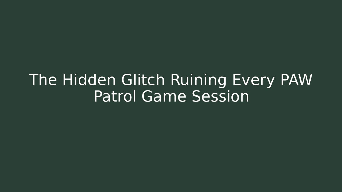 The Hidden Glitch Ruining Every PAW Patrol Game Session - Critter Realm