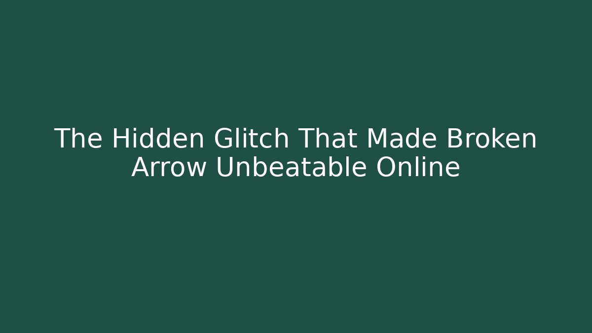 The Hidden Glitch That Made Broken Arrow Unbeatable Online