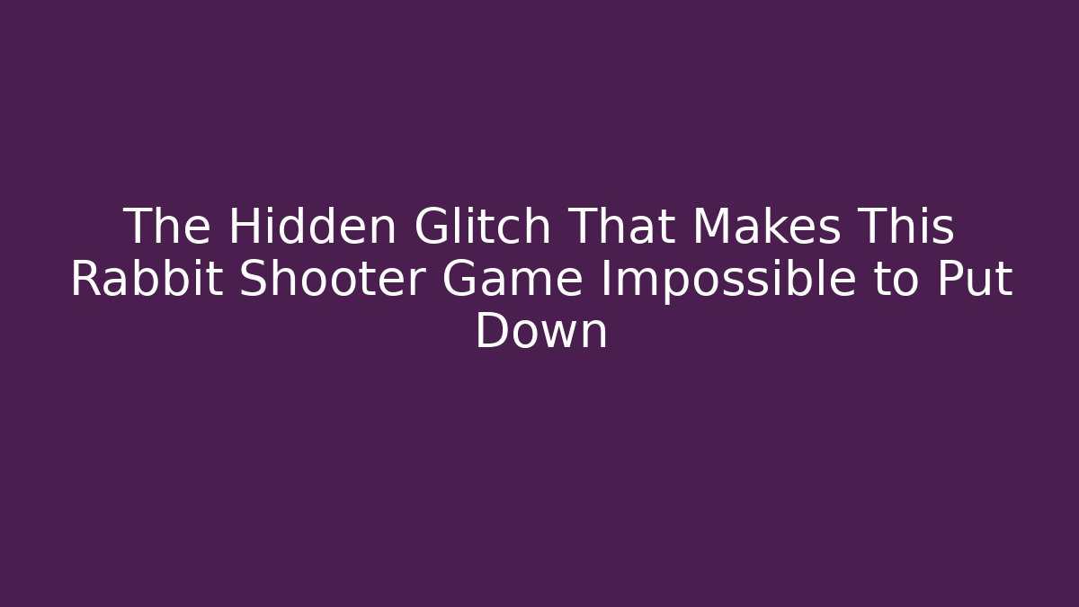 The Hidden Glitch That Makes This Rabbit Shooter Game Impossible to Put Down