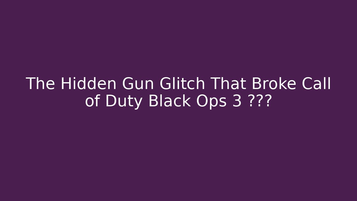 The Hidden Gun Glitch That Broke Call of Duty Black Ops 3 배터리