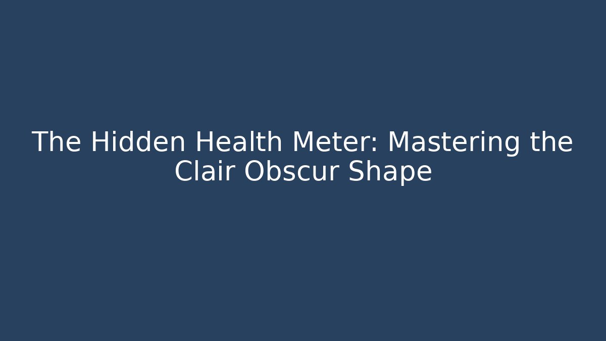 The Hidden Health Meter: Mastering the Clair Obscur Shape - Critter Realm