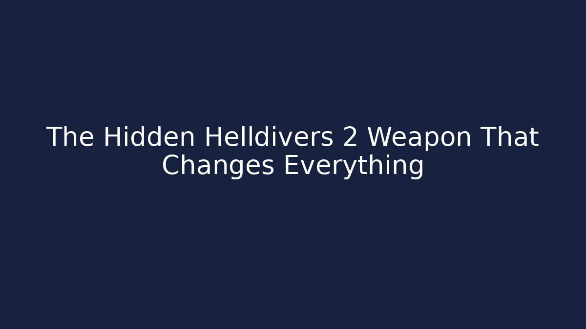 The Hidden Helldivers 2 Weapon That Changes Everything