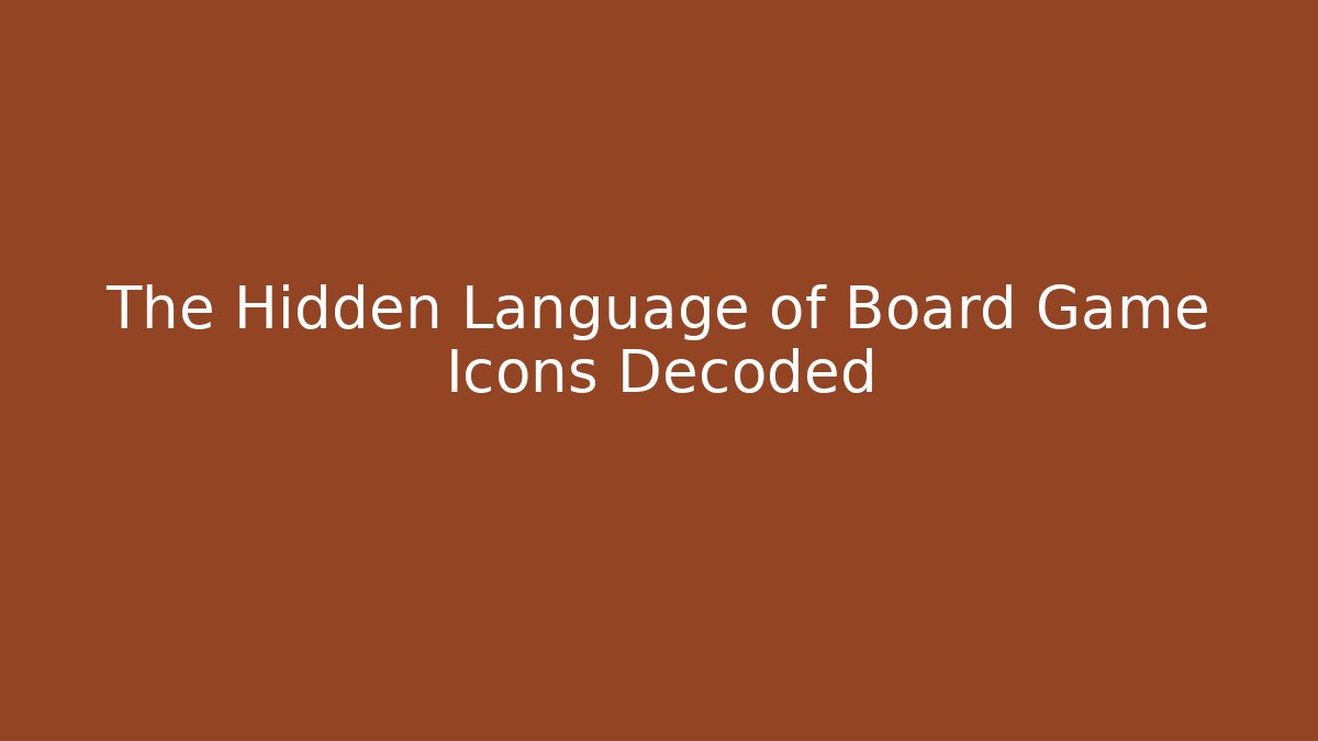 The Hidden Language of Board Game Icons Decoded