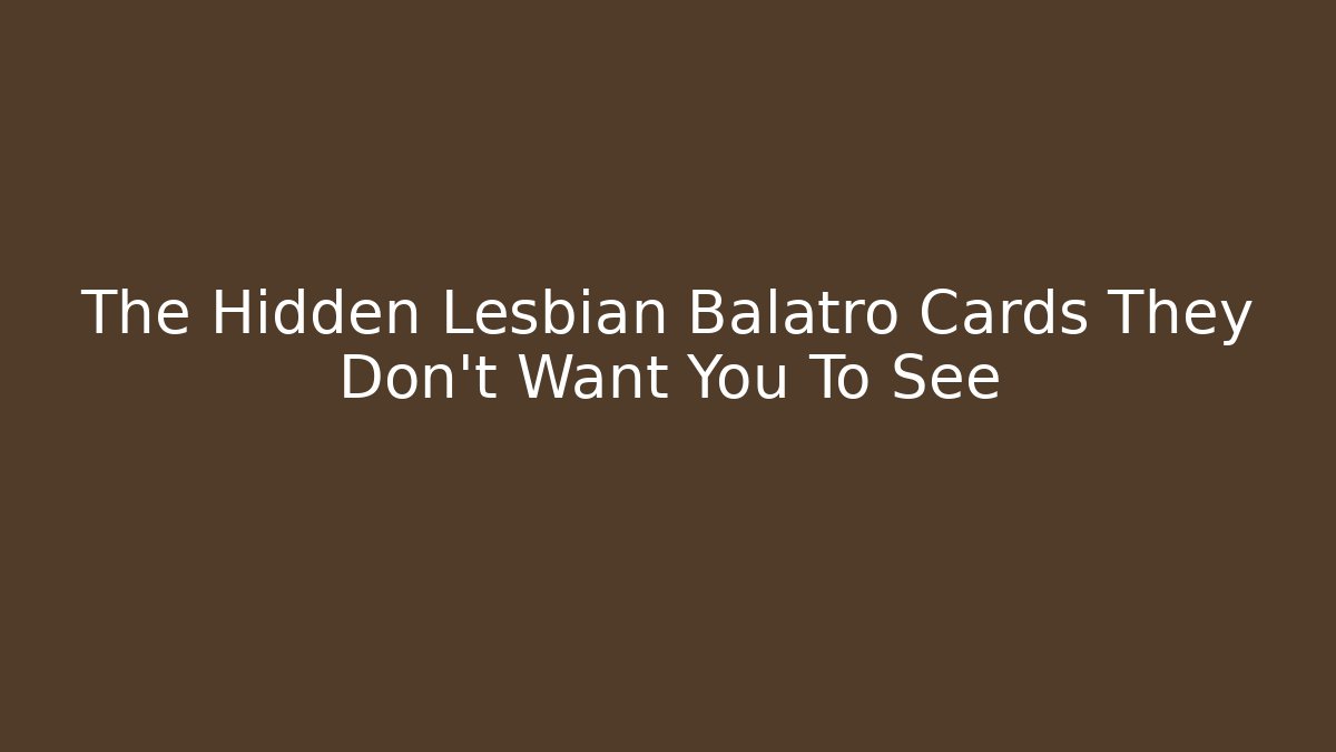 The Hidden Lesbian Balatro Cards They Don't Want You To See