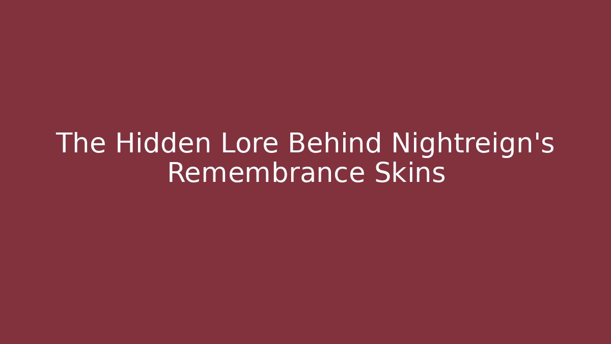 The Hidden Lore Behind Nightreign's Remembrance Skins