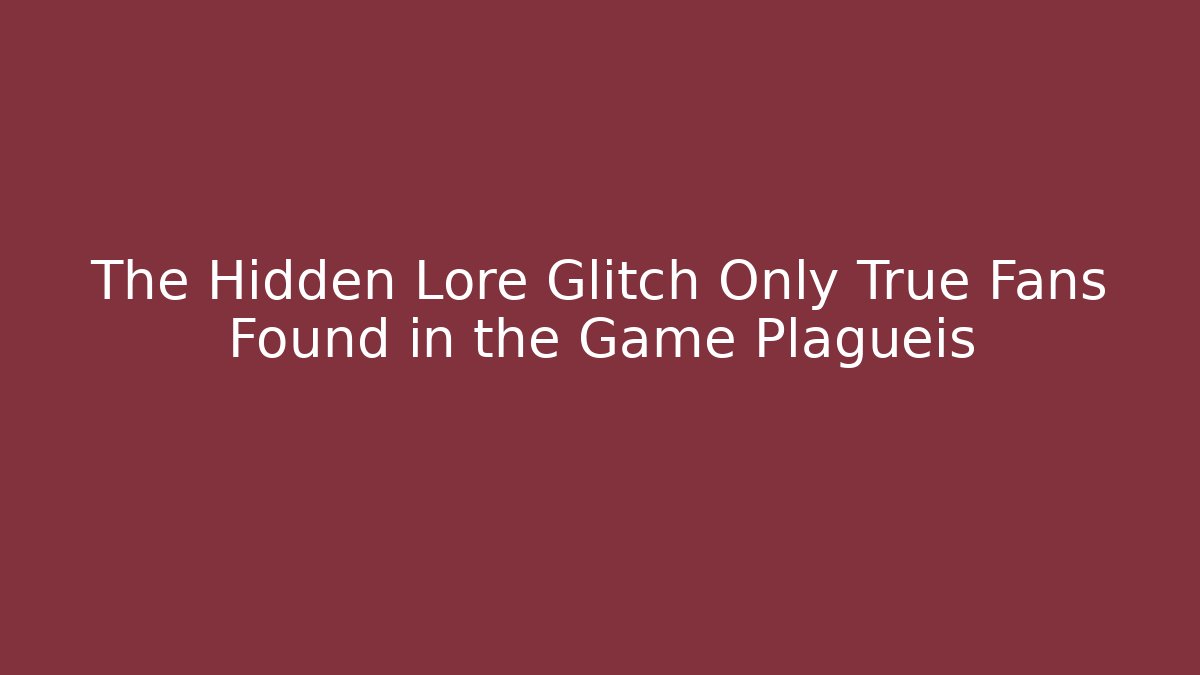 The Hidden Lore Glitch Only True Fans Found in the Game Plagueis