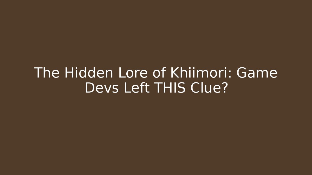 The Hidden Lore of Khiimori: Game Devs Left THIS Clue? - Critter Realm