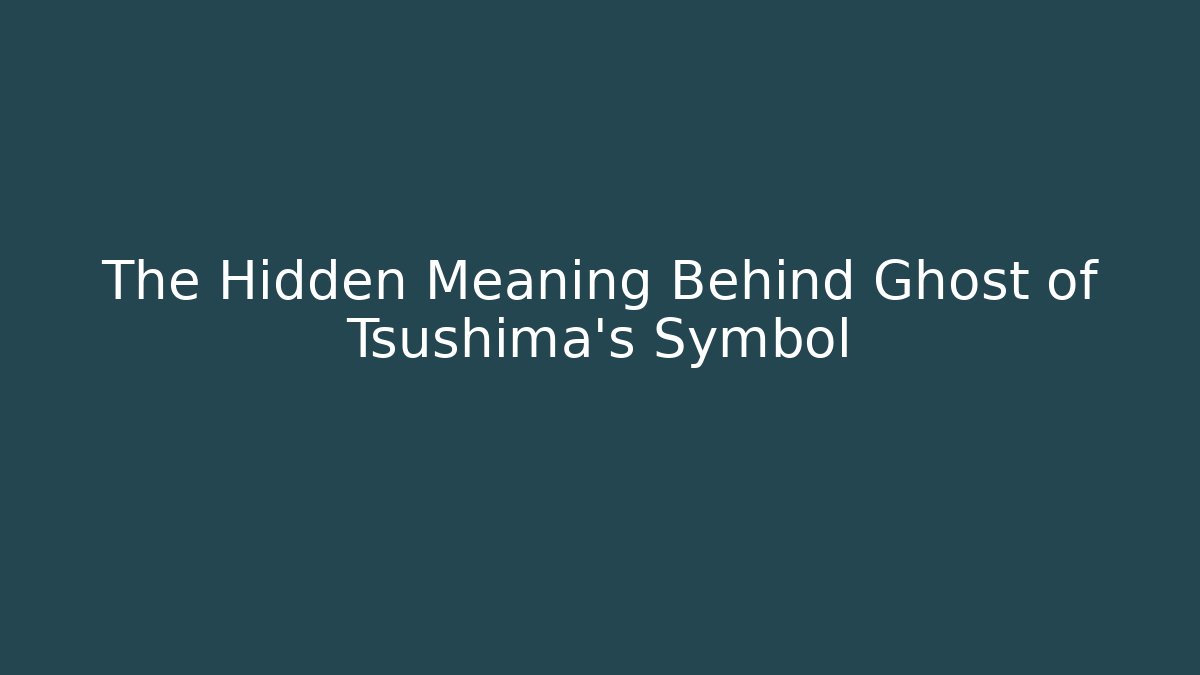 The Hidden Meaning Behind Ghost of Tsushima's Symbol - Critter Realm