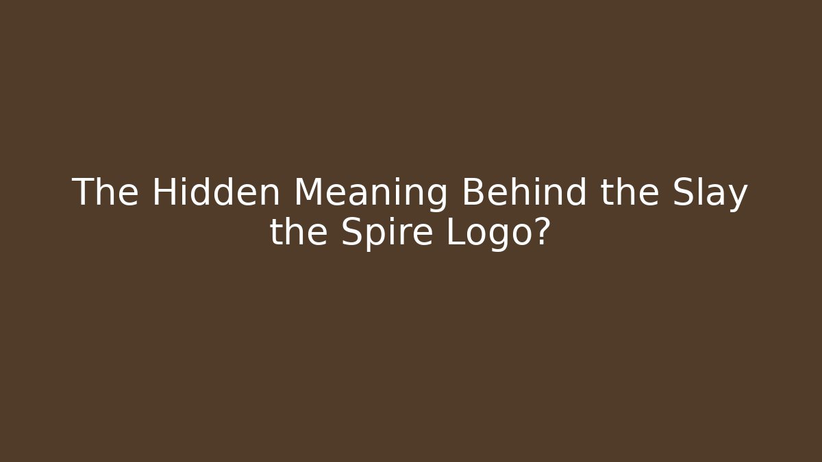 The Hidden Meaning Behind the Slay the Spire Logo?