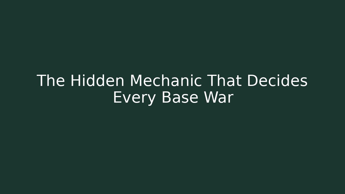 The Hidden Mechanic That Decides Every Base War