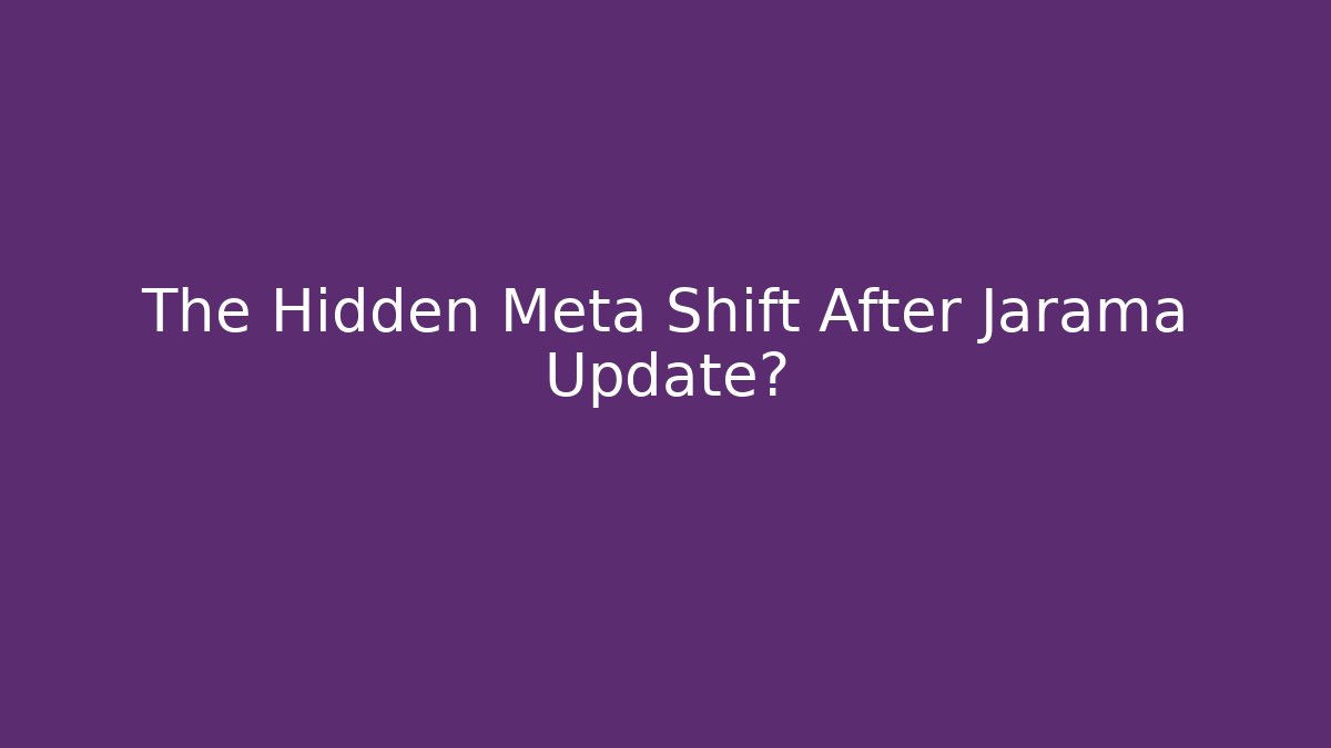 The Hidden Meta Shift After Jarama Update?