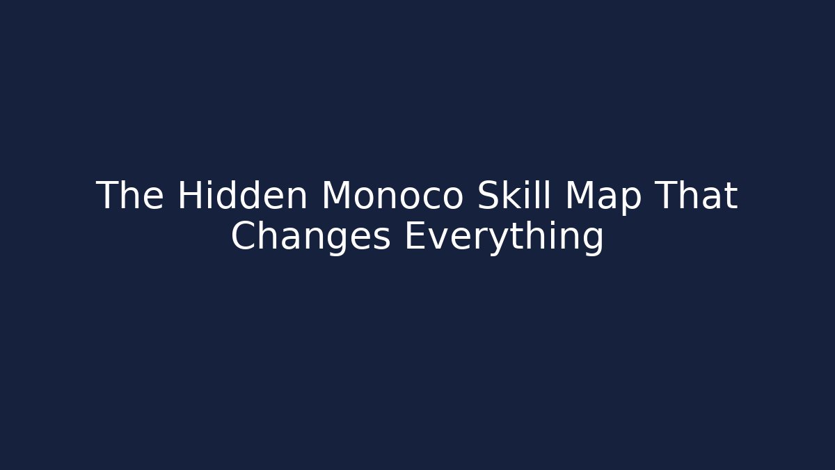 The Hidden Monoco Skill Map That Changes Everything - Critter Realm