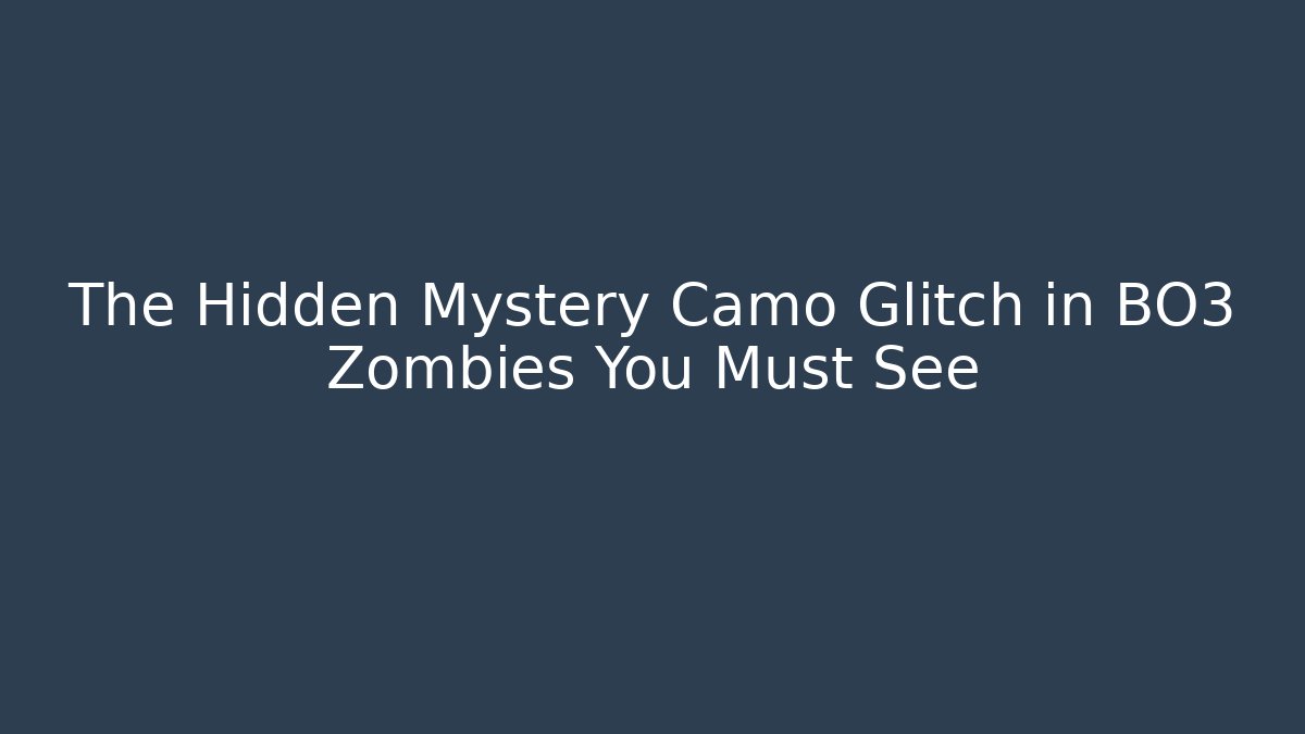 The Hidden Mystery Camo Glitch in BO3 Zombies You Must See
