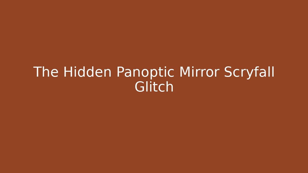 The Hidden Panoptic Mirror Scryfall Glitch