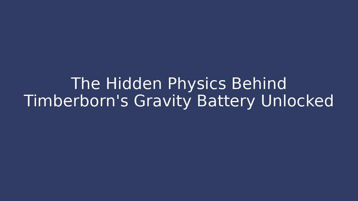 The Hidden Physics Behind Timberborn's Gravity Battery Unlocked