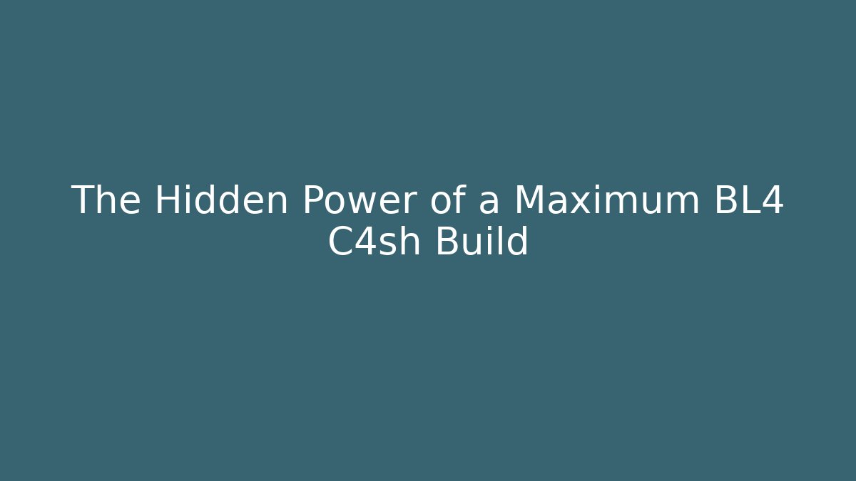 The Hidden Power of a Maximum BL4 C4sh Build - Critter Realm