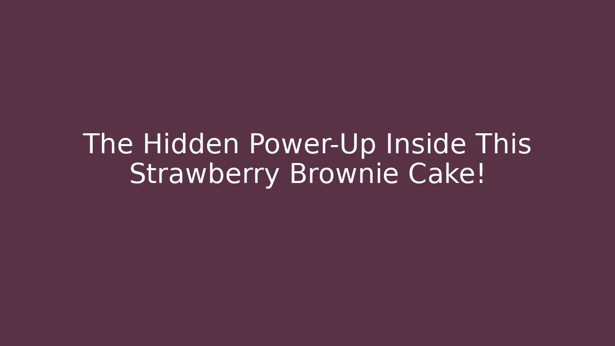 The Hidden Power-Up Inside This Strawberry Brownie Cake!