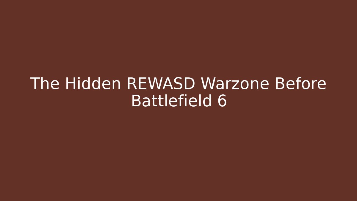 The Hidden REWASD Warzone Before Battlefield 6