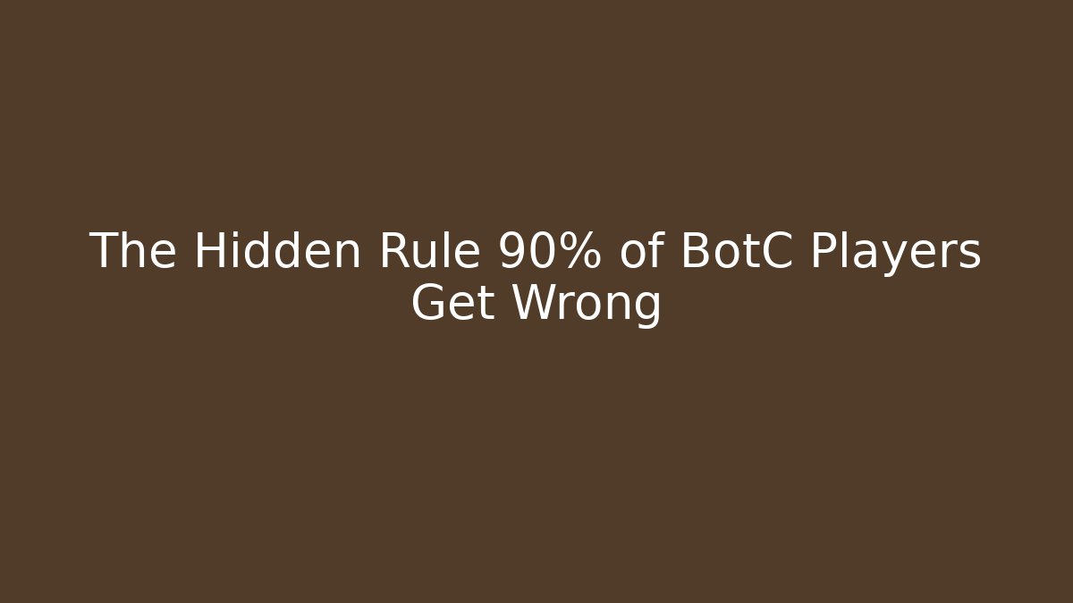 The Hidden Rule 90% of BotC Players Get Wrong - Critter Realm