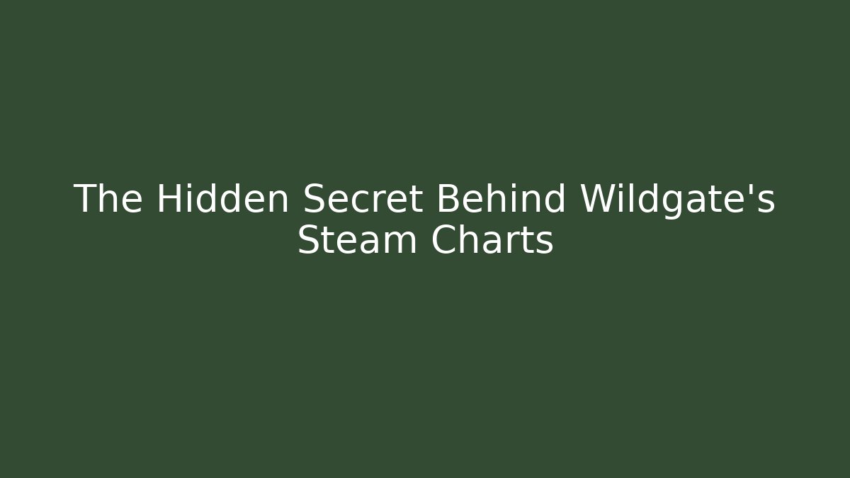 The Hidden Secret Behind Wildgate's Steam Charts